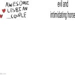 Evil and intimidating horse