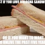 repost if you love bologna sandwiches