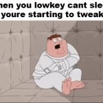 insanity | when you lowkey cant sleep and youre starting to tweak out | image tagged in gifs,memes,sleeping | made w/ Imgflip video-to-gif maker