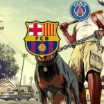 Barça - Paris SG 1-2. | image tagged in gta 5 franklin and his dog chop,sports,champions league,barcelona,psg,memes | made w/ Imgflip meme maker