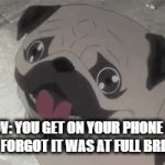 to bright | POV: YOU GET ON YOUR PHONE AT 3AM BUT FORGOT IT WAS AT FULL BRIGHTNESS | image tagged in gifs,funny | made w/ Imgflip video-to-gif maker