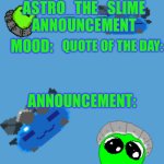 New Astro_The_Slime announcement template template
