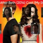 Life After Beth (2014) Cast (My Style) meme