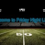 Friday Night Lights | Welcome to Friday Night Lights! | image tagged in friday night lights | made w/ Imgflip meme maker