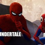 Spider-verse Meme | UNDERTALE; FANS | image tagged in spider-verse meme | made w/ Imgflip meme maker