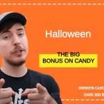 halloween soon | Halloween; THE BIG BONUS ON CANDY; INFINITE CANDY; GAIN 300 lbs!!! | image tagged in mr beast honey ad | made w/ Imgflip meme maker