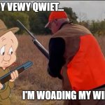 Manly Tim Walz | BE VEWY VEWY QWIET... I'M WOADING MY WIFLE! | image tagged in manly tim walz | made w/ Imgflip meme maker
