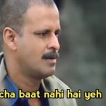 acha baat nahi hai ye