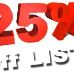!25% off list