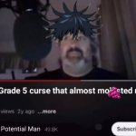 Megumi the grade 5 curse