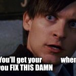 You'll get your rent when you FIX THIS DAMN DOOR (gaps)