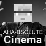 AHA!absolute Cinema template