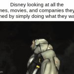 Company Slander #1 | Disney looking at all the games, movies, and companies they've ruined by simply doing what they want: | image tagged in gifs,memes,slander | made w/ Imgflip video-to-gif maker