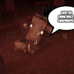 Hoglins | SAVE US FROM DUSTY CROPHOPPER | image tagged in hoglins | made w/ Imgflip meme maker