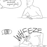 Wheeze | 67 | image tagged in wheeze | made w/ Imgflip meme maker