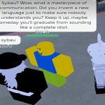 Sybau? Wow, what a masterpiece of communication meme