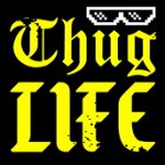 Thug Life