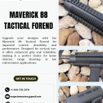 Maverick 88 Tactical Forend