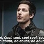 cool-cool-cool-cool-nine-nine GIF Template