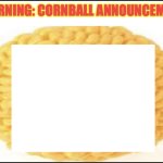 cornball announcement meme