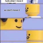 schools: | doctor, my ankle hurts when I move it; so don't move it | image tagged in lego doctor with bill | made w/ Imgflip meme maker
