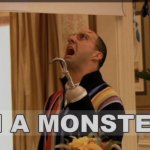 I'm a Monster