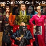 Knives Out (2019) Cast (My Style) meme
