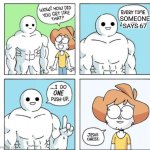 67 | SOMEONE SAYS 67 | image tagged in i do one push-up | made w/ Imgflip meme maker