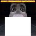 asshole new gen cornball announcements