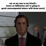“Alexa, the kid took 2 pieces of candy | me on my way to my friend’s house on Halloween (we’re going to spook unaccompanied minors with doom music) | image tagged in gifs,halloween,spooky,doom | made w/ Imgflip video-to-gif maker