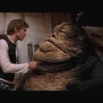Han solo jabba the hut GIF Template