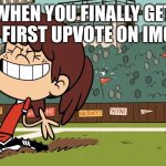 Soccer Celebration | WHEN YOU FINALLY GET YOUR FIRST UPVOTE ON IMGFLIP: | image tagged in soccer celebration | made w/ Imgflip meme maker