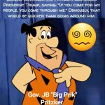 Gov Pritzker blowing hard