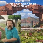 I Feel Alive Meme (Blank)