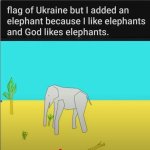 Flag of Ukraine but I added an elephant because I like elephants