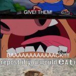 Me Ruining A Fill In Meme #326 | image tagged in ruin this fill in meme 326 | made w/ Imgflip meme maker