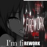 I’m a gd reference | REWORK | image tagged in i'm fi | made w/ Imgflip meme maker