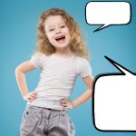 Young Girl mocking somebody template