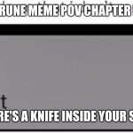 Chapter 1 ending be Like Deltarune | DELTRARUNE MEME POV CHAPTER ENDING; THERE'S A KNIFE INSIDE YOUR SOUL | image tagged in sus alarm | made w/ Imgflip meme maker