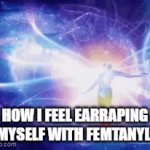 i love listening to femtanyl on max volume with headphones :3 | HOW I FEEL EARRAPING MYSELF WITH FEMTANYL | image tagged in gifs,funny memes,change my mind,drake hotline bling,boardroom meeting suggestion,uno draw 25 cards | made w/ Imgflip video-to-gif maker