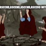 ASCEND WITH GORB! | ASCEND,ASCEND,ASCEND,ASCEND,ASCEND WITH GORB! | image tagged in gifs,funny | made w/ Imgflip video-to-gif maker