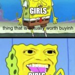 is this funny | GIRLS; thing that is actually worth buyinh; GIRLS; labubu keychain | image tagged in spongebob money | made w/ Imgflip meme maker