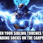 relatable part 3 | WHEN YOUR SIBLING TOUCHES YOU AFTER WEARING SOCKS ON THE CARPET ALL DAY | image tagged in gifs,funny | made w/ Imgflip video-to-gif maker