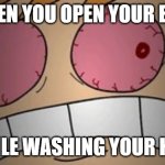MY EYES, AAAAUUUUUUUUUUUUUUUGH, THE PAIN | WHEN YOU OPEN YOUR EYES; WHILE WASHING YOUR HAIR | image tagged in my eyes,shampoo,in,my,eyes | made w/ Imgflip meme maker