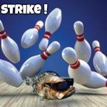 Fish Bowl ? | Strike ! | image tagged in bowling ball,well yes but actually no,bowling,sports,funny shoes,totally worth it | made w/ Imgflip meme maker
