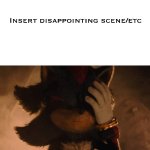 Shadow facepalms at what