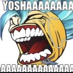 YOSHAAAAAAAAAAAAAAAAAAA