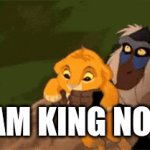 I am steve | I AM KING NOW | image tagged in gifs,yeet the child | made w/ Imgflip video-to-gif maker