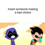 Robin Facepalms At What?