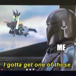 I wAnT mEgA dRaMpA | ME | image tagged in i gotta get one of those,pokemon,drampa,star wars memes,star wars | made w/ Imgflip meme maker
